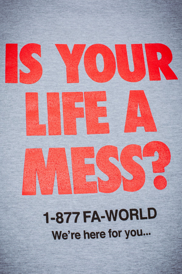 FUCKING AWESOME Is Your Life A Mess Tee Heather Grey